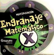 Portada de ENGRANAJE MATEMATICO: MULTIPLICACION