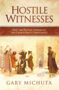 Portada de Hostile Witnesses: How the Ancient Enemies of the Church Proved Christianity
