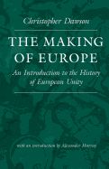 Portada de The Making of Europe: An Introduction to the History of European Unity