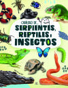 CATÁLOGO DE SERPIENTES, REPTILES E INSECTOS