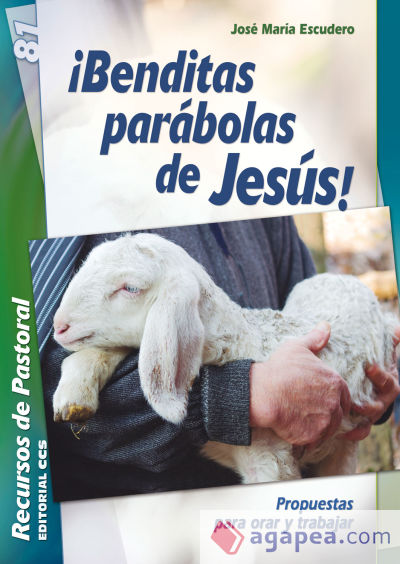 ¡Benditas parábolas de Jesús!