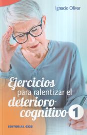 Portada de EJERCICIOS PARA RALENTIZAR EL DETERIORO COGNITIVO - 1