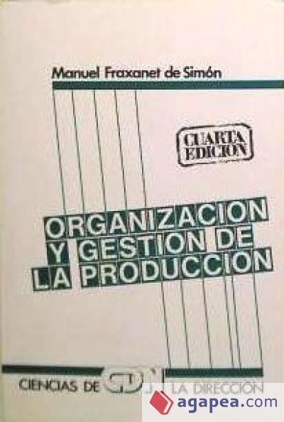 ORGANIZACION Y GESTION DE LA PRO