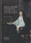 Reina, Madre Y Estadista. Mariana De Austria Y El Gobierno De España