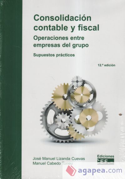 Consolidación contable y fiscal. Operaciones entre empresas del grupo. Supuestos prácticos