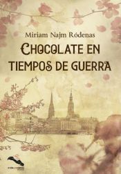 Portada de CHOCOLATE EN TIEMPOS DE GUERRA