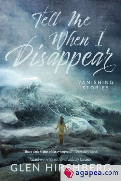 Tell Me When I Disappear