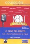 CENA DEL MISTER GUIA Y MANUAL ENTRENADOR DE FUTBOL