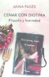 CENAR CON DIOTIMA . Filosofía y feminidad