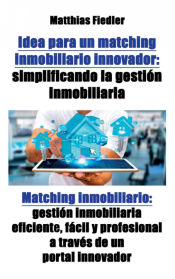 Portada de Idea para un matching inmobiliario innovador