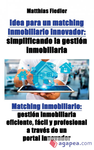 Idea para un matching inmobiliario innovador