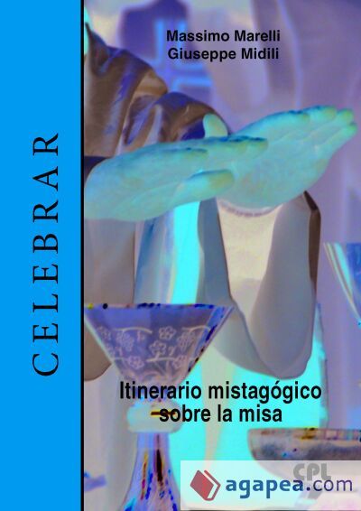 ITINERARIO MISTAGOGICO SOBRE LA MISA