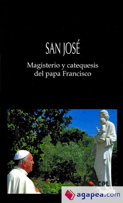 San jose. Magisterio y catequesis del papa Francisco