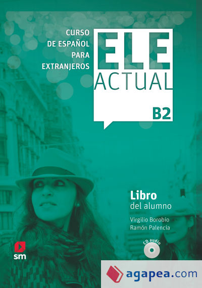 ELE ACTUAL B2. Libro del alumno 2019 . Incluye licencia digital