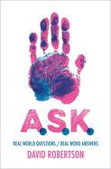 Portada de A.S.K.: Real World Questions / Real Word Answers