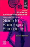 CHAPMAN & NAKIELNY'S GUIDE TO RADIOLOGICAL PROCEDURES