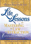 Portada de Life Lessons for Mastering the Law of Attraction: 7 Essential Ingredients for Living a Prosperous Life