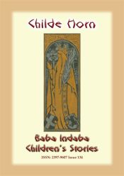 CHILDE HORN - An Ancient European Legend of the Chivalric order (Ebook)