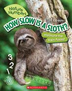 Portada de How Slow Is a Sloth? (Nature Numbers): Measure the Rainforest