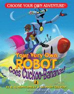 Portada de Your Very Own Robot Goes Cuckoo Bananas!