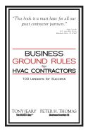 Portada de Business Ground Rules for HVAC Contractors: 100 Lessons for Success