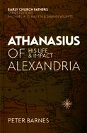 Portada de Athanasius of Alexandria: His Life and Impact