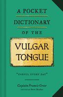Portada de A Pocket Dictionary of the Vulgar Tongue: (funny Book of Vintage British Swear Words, 18th Century English Curse Words and Slang)