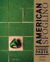 Portada de American Sfoglino: A Master Class in Handmade Pasta (Pasta Cookbook, Italian Cooking Books, Pasta and Noodle Cooking)