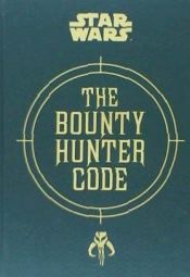 Portada de Bounty Hunter Code: From the Files of Boba Fett