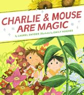 Portada de Charlie & Mouse Are Magic: Book 6