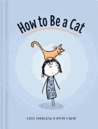 Portada de How to Be a Cat