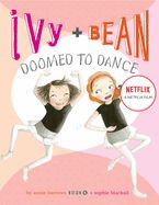 Portada de Ivy and Bean Doomed to Dance