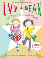Portada de Ivy and Bean No News Is Good News (Book 8)