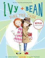 Portada de Ivy and Bean Take the Case: Book 10