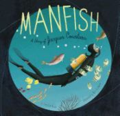 Portada de Manfish: A Story of Jacques Cousteau