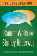 Portada de In Conversation: Samuel Wells and Stanley Hauerwas