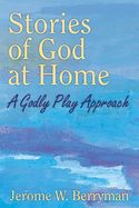 Portada de Stories of God at Home: A Godly Play Approach