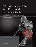 Portada de Chronic Pelvic Pain and Dysfunction: Practical Physical Medicine
