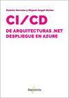 CI/CD DE ARQUITECTURAS NET DESPLIEGUE EN AZURE