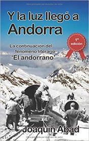 Portada de Y LA LUZ LLEGO A ANDORRA