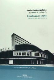 Portada de Arquitecturas para el cine: conocimiento y valoración