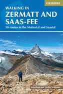 Portada de Walking in Zermatt and Saas-Fee: 50 Routes in the Valais: Mattertal and Saastal
