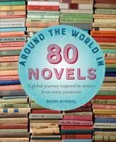 Portada de Around the World in 80 Novels: A Global Journey Inspired by Writers from Every Continent