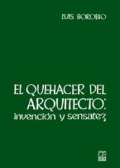 Portada de El quehacer del arquitecto: invención y sensatez