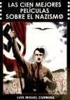 CIEN MEJORES PELICULAS SOBRE EL NAZISMO.