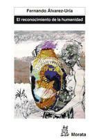 Portada de El reconocimiento de la humanidad. Espa&ntilde;a, Portugal y Am&eacute;rica Latina en la g&eacute;nesis de la modernidad (Ebook)