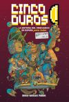 CINCO DUROS: LA HISTORIA DEL VIDEOJUEGO EN ESPAÑA PARA TODOS (VOL. 2, 1987-1989)