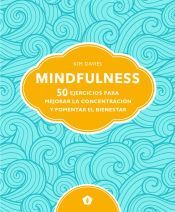 Portada de MINDFULNESS . 50 EJERCICIOS PARA MEJORAR LA CONCENTRACION Y FOMENTAR EL BIENESTAR