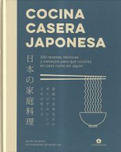 Portada de Cocina casera japonesa "100 recetas, técnicas y consejos para que cocines en casa como en el Japón"