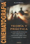 CINEMATOGRAFÍA. TEORÍA Y PRÁCTICA